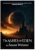 The Ashes of Eden
