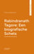 Rabindranath Tagore: Een biografische Schets