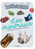 Les minéraux - Les repérer, les observer, les identifier