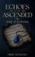 Echoes of the Ascended: Song of Reckoning - Elysian Realms, #2