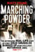 Marching Powder - A True Story of a British Drug Smuggler In a Bolivian Jail