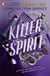 Killer Spirit - The page-turning high-school mystery-thriller from the #1 BESTSELLING author of The Inheritance Games