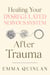 Healing Your Dysregulated Nervous System After Trauma - The Aftermath of Trauma, #1