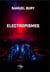 Electropismes - Roman noir