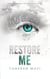 Restore me - Tome 1 - Saison 2 de la saga Shatter Me