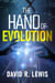The Hand of Evolution - The Hand of Evolution, #1