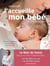 J'accueille mon bébé (édition 2021) - Se faire confiance, se rencontrer, créer du lien