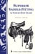 Superior Saddle Fitting: A Step-by-Step Guide - Storey's Country Wisdom Bulletin A-238