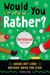 Would You Rather? Christmas Edition - Laugh-Out-Loud Holiday Game for Kids