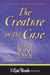 The Creature in the Case: An Old Kingdom Novella