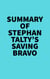 Summary of Stephan Talty's Saving Bravo