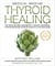 Medical Medium Thyroid Healing - The Truth behind Hashimoto's, Graves', Insomnia, Hypothyroidism, Thyroid Nodules& Epstein-Barr