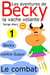 Les aventures de Becky la vache volante. Tome 1 - Becky contre Supur - le combat