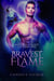 Bravest Flame (Mythical Knights Book 3) - Mythical Knights, #3