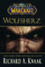 World of Warcraft: Wolfsherz - Roman zum Game