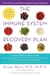 The Immune System Recovery Plan - A Doctor's 4-Step Program to Treat Autoimmune Disease