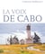 La voix de Cabo - Roman historique