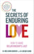 The Secrets of Enduring Love - How to make relationships last