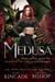 Medusa - Speed Dating with the Denizens of the Underworld, #30