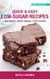 Quick & Easy Low-Sugar Recipes - Lose Weight, Boost Energy, Fight Fatigue