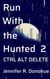 Run With the Hunted 2: Ctrl Alt Delete - Run With the Hunted, #2