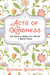 Acts of Kindness - 101 Ways to Make the World a Better Place