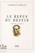 Le refus du destin : 1939-1945