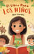El Libro Para los Niños - Childhood Friends, #1