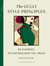 The Gucci Style Principles - Be Inspired, Transform How You Dress