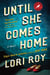 Until She Comes Home - A Suspense Thriller