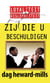 Zij Die U Beschuldigen