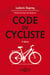 Le code du cycliste. 3e éd. (N)