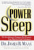 Power Sleep - The Revolutionary Program That Prepares Your Mind for Peak Performance