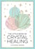 The Little Book of Crystal Healing - A Beginner’s Guide to Harnessing the Healing Power of Crystals