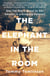 The Elephant in the Room - One Fat Man's Quest to Get Smaller in a Growing America