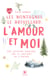 Les Montagnes, le Brouillard, l'Amour et moi - Une histoire magique sur le mystère de l'amour