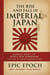 The Rise and Fall of Imperial Japan: Samurai Spirit to World War Surrender. The Story of Japan’s Modern Empire - The Rise and Fall Series, #17