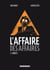 L'affaire des affaires - Tome 2 - L'enquête