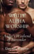 White Alpha Worship: Andre's Weekend of Surrender - BWC Fantasies, #1