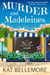 Murder and Madeleines - A Seaside French Patisserie Mystery, #4