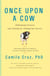 Once Upon a Cow - Eliminating Excuses and Settling for Nothing but Success