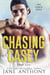 Chasing Casey - Off Limits Duet, #2