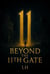 Beyond the 11th Gate