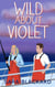 Wild about Violet - Wild Hearts of Alaska, #2