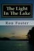 The Light In The Lake: The Survival Lake Retreat - Prepper Trilogy, #3