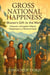 Gross National Happiness: Bhutan's Gift to the World
