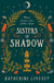 Sisters of Shadow