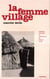 La femme village - Maladies mentales et guérisseurs en Afrique noire