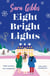 Eight Bright Lights - A warm, witty and HILARIOUS romance novel filled with lots of festive spirit!