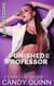 Punished by My Professor: A Forbidden Age Gap - Teacher / Student Romance, #8